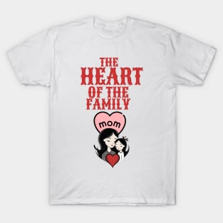 heart of the family T-Shirt